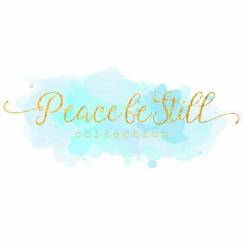 Peace Be Still Collection