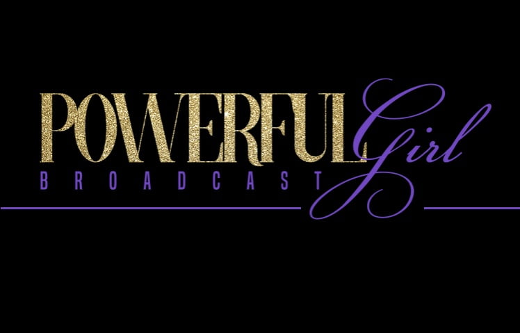 Powerful Girl Broadcast